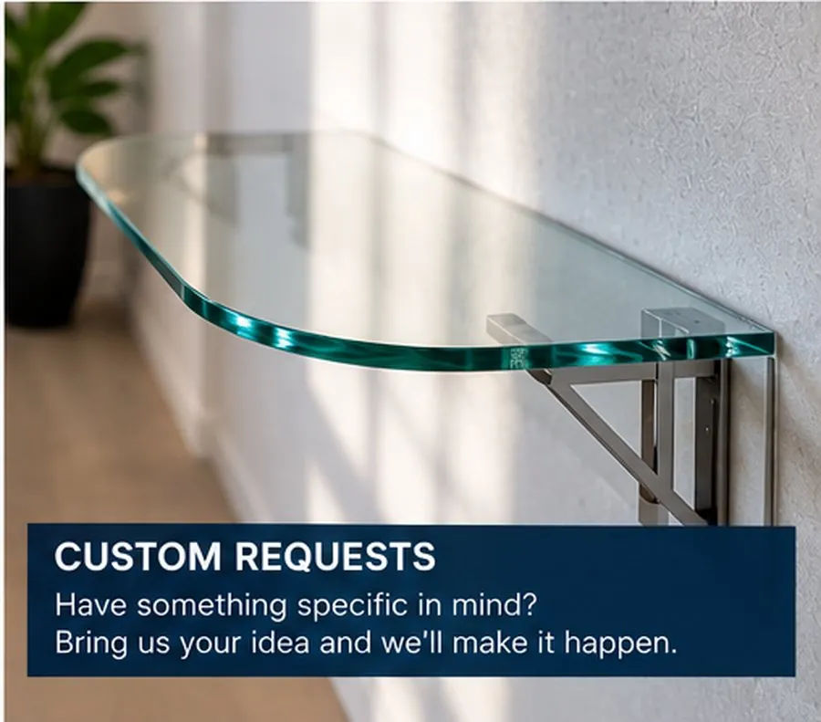 Custom Requests (One-of-a-Kind & Architectural Glass)